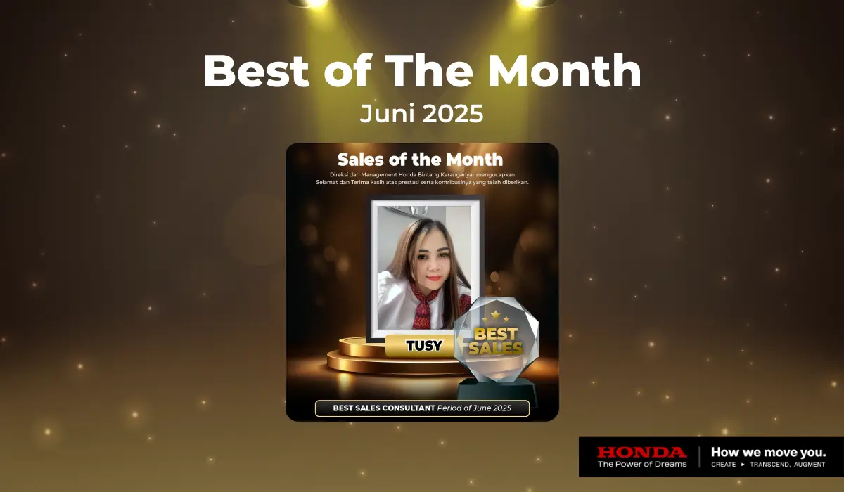 Selamat untuk Tusy! Best Sales Consultant Honda Bintang Karanganyar Periode Juni 2025
